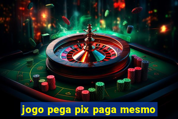 jogo pega pix paga mesmo